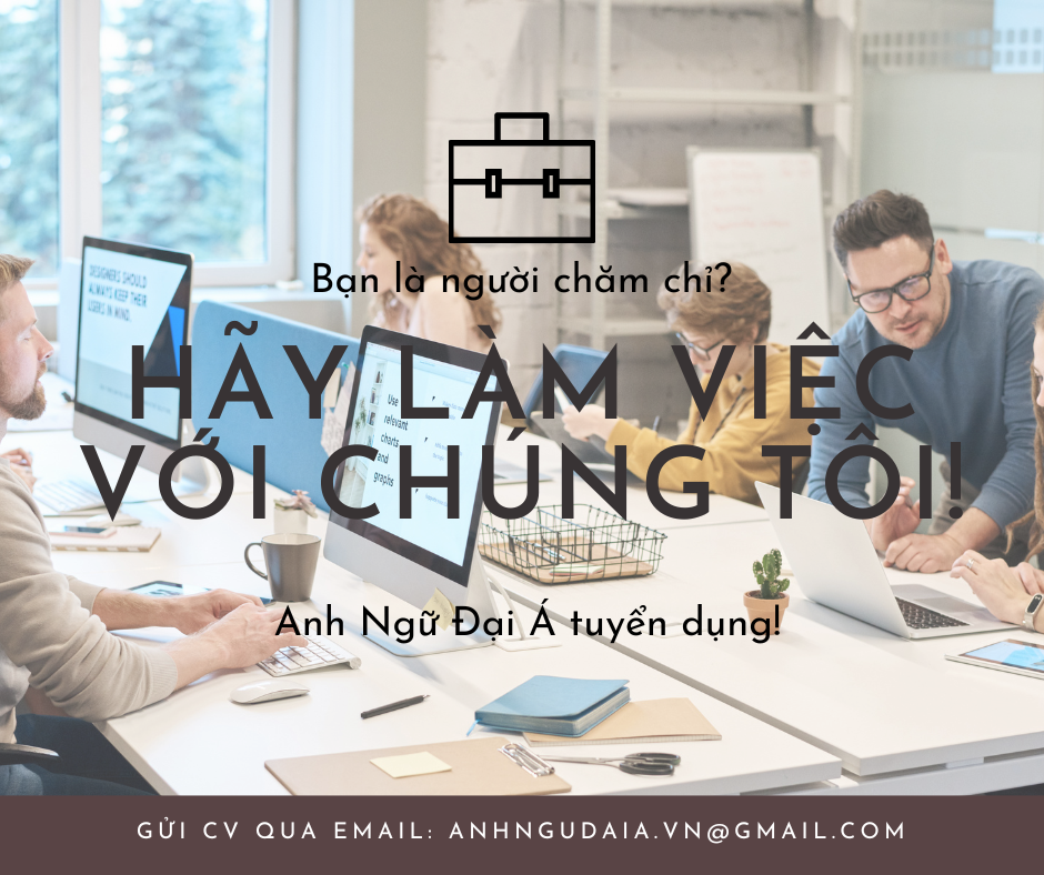 TRUNG TÂM ANH NGỮ ĐẠI Á CẦN TUYỂN DỤNG
